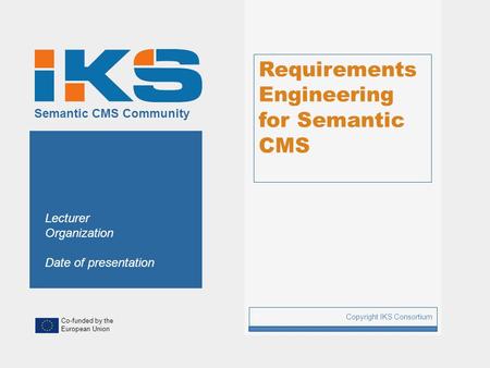 Requirements Engineering for Semantic CMS