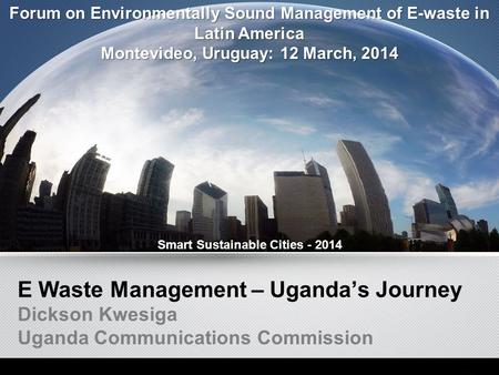 E Waste Management – Uganda’s Journey