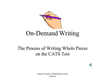 The Process of Writing Whole Pieces on the CATS Test