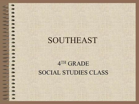 4TH GRADE SOCIAL STUDIES CLASS