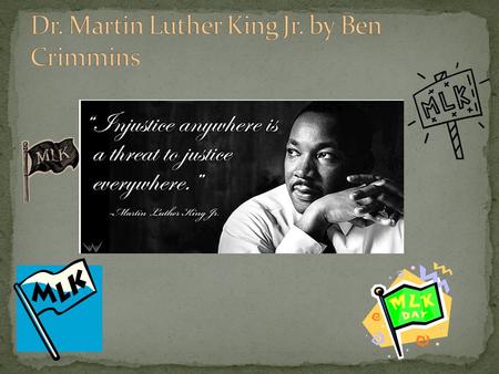 Dr. Martin Luther King Jr. by Ben Crimmins