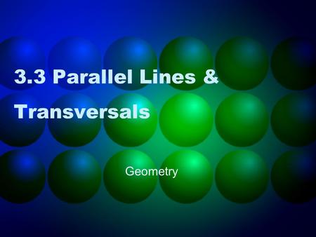 3.3 Parallel Lines & Transversals