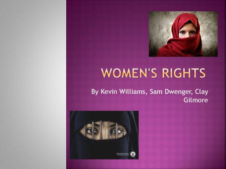 By Kevin Williams, Sam Dwenger, Clay Gilmore.  What is the affect of gender discrimination on women in Saudi Arabia and how can they become more equal.