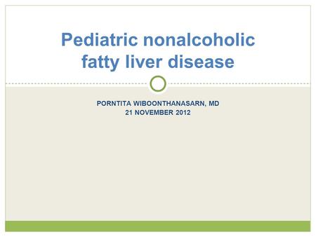 Pediatric nonalcoholic fatty liver disease