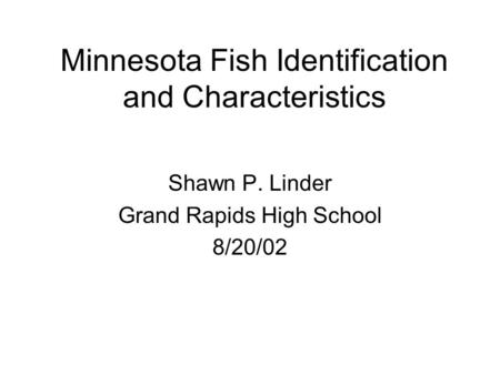 Minnesota Fish Identification and Characteristics