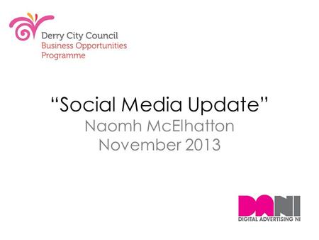 “Social Media Update” Naomh McElhatton November 2013
