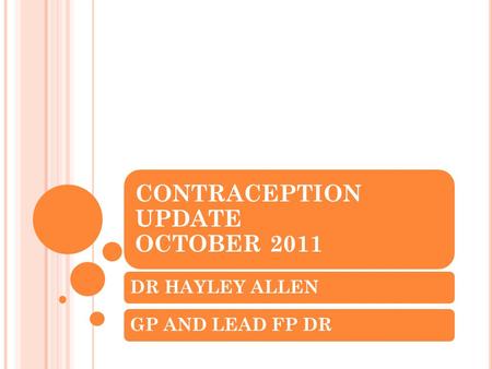 CONTRACEPTION UPDATE OCTOBER 2011