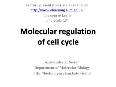 Molecular regulation of cell cycle
