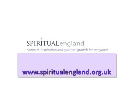 Www.spiritualengland.org.ukwww.spiritualengland.org.uk.