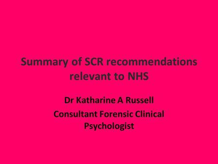 Summary of SCR recommendations relevant to NHS