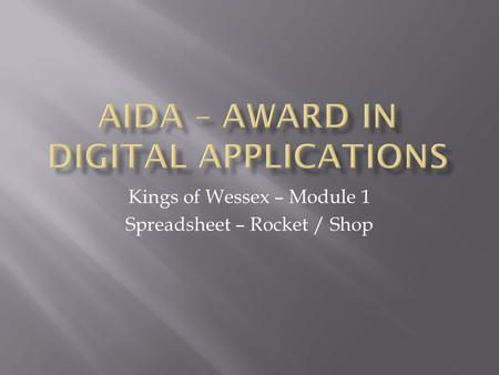 Kings of Wessex – Module 1 Spreadsheet – Rocket / Shop.