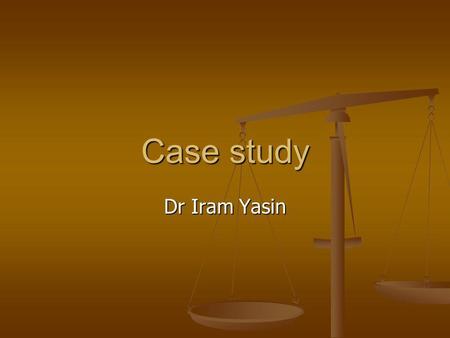 Case study Dr Iram Yasin. Miss LB 15 year old girl 15 year old girl No remarkable PMH No remarkable PMH Attends on 30/11/2011 with mum & sister Attends.