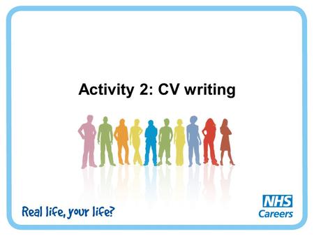 Activity 2: CV writing.
