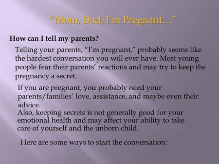 “Mom, Dad, I’m Pregnant…”
