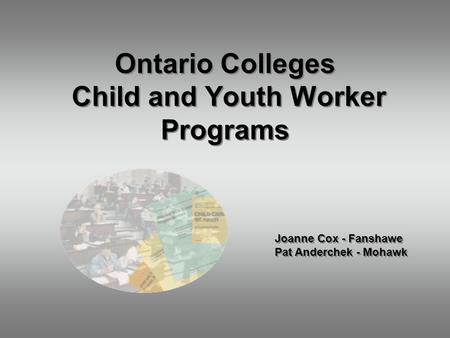 Ontario Colleges Child and Youth Worker Programs
