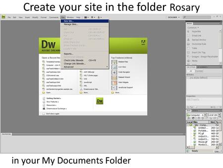 Create your site in the folder Rosary in your My Documents Folder.