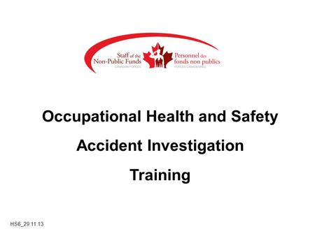 Occupational Health and Safety Accident Investigation Training HS6_29.11.13.