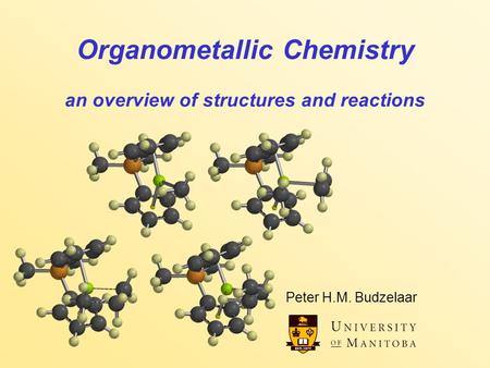 Organometallic Chemistry an overview of structures and reactions