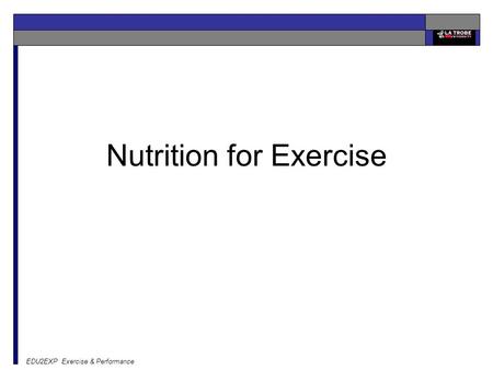 EDU2EXP Exercise & Performance Nutrition for Exercise.