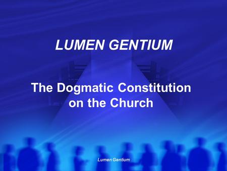 The Dogmatic Constitution on the Church