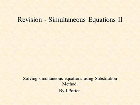 Revision - Simultaneous Equations II