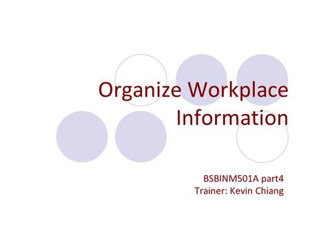 Organize Workplace Information