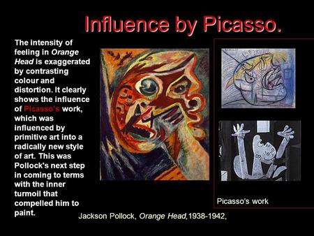 Jackson Pollock, Orange Head,1938-1942, The intensity of feeling in Orange Head is exaggerated by contrasting colour and distortion. It clearly shows the.