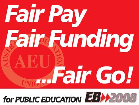 The AEU Represents: Education Workers in Preschools, Schools and TAFE sectors Teachers including Seconded Teachers Leaders School Services Officers (SSOs)