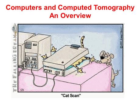 Computers and Computed Tomography