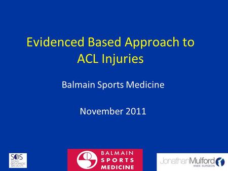 Evidenced Based Approach to ACL Injuries
