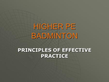 PRINCIPLES OF EFFECTIVE PRACTICE