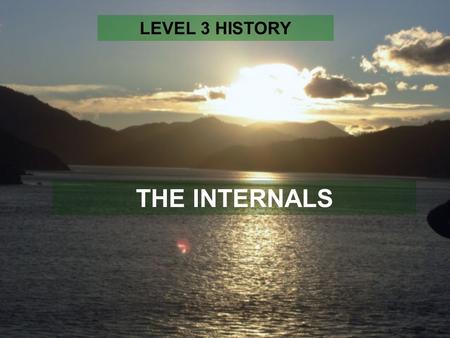 THE INTERNALS LEVEL 3 HISTORY. RESEARCH In History we divide a research assignment into TWO achievement standards – AS 3.1 worth 4 credits and AS 3.2.