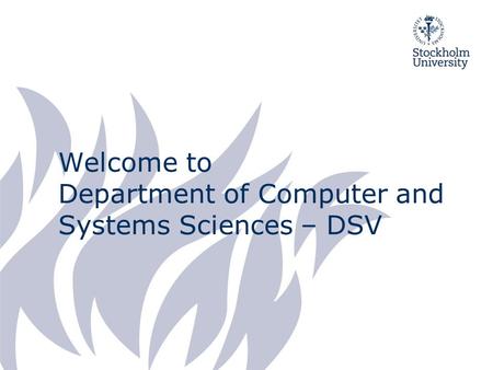Welcome to Department of Computer and Systems Sciences – DSV.