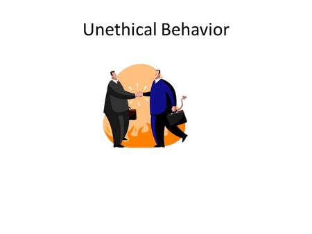 Unethical Behavior. Ethical Being in agreement with the accepted main beliefs of right and wrong that rule the behavior of a profession.