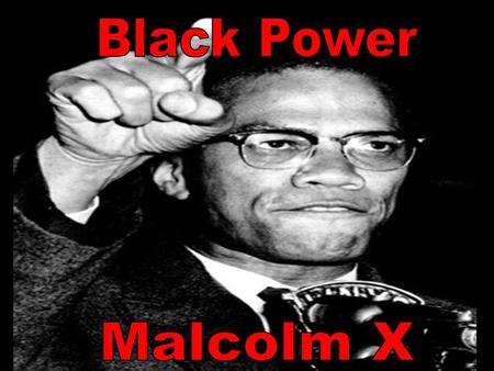 Black Power Malcolm X.