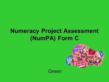 Numeracy Project Assessment (NumPA) Form C Green.