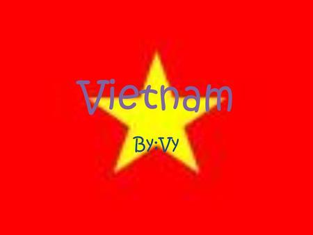 Vietnam By:Vy Content F o o d Cloth Park P l a c e W h e r e W a r END.