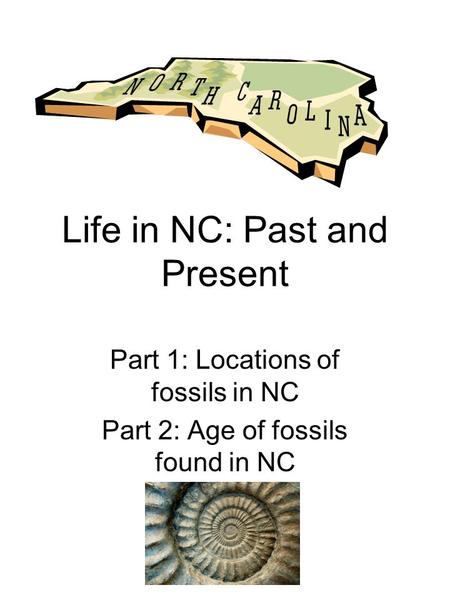 Life in NC: Past and Present
