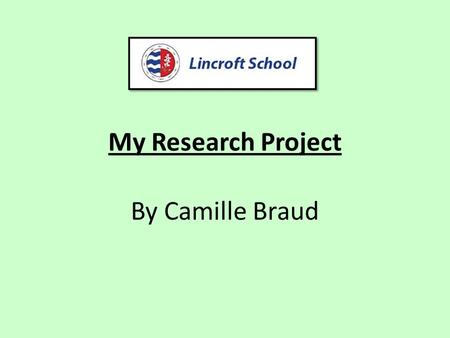My Research Project By Camille Braud. My research question `Do children learn more in a lesson with the help of technology or without it?’