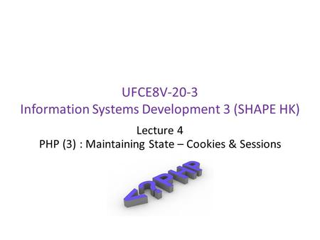 UFCE8V-20-3 Information Systems Development 3 (SHAPE HK)