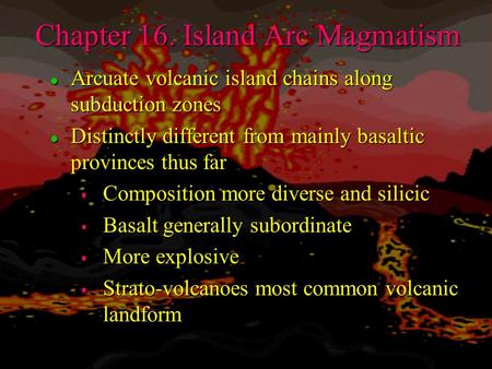 Chapter 16. Island Arc Magmatism