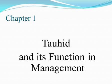 Tauhid and its Function in Management