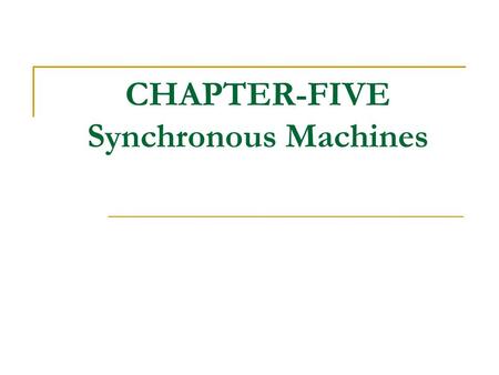 CHAPTER-FIVE Synchronous Machines