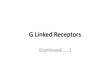 G Linked Receptors (Continued…….). Serine/Threonine Protein Phosphatases Rapidly Reverse the Effects of A-Kinase.