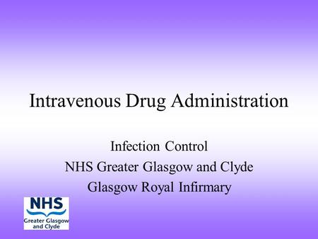 Intravenous Drug Administration