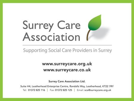 Surrey Care Association LD Providers Network Meeting 1st October 2012.