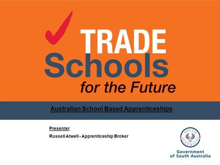 Australian School Based Apprenticeships Presenter Russell Atwell - Apprenticeship Broker.