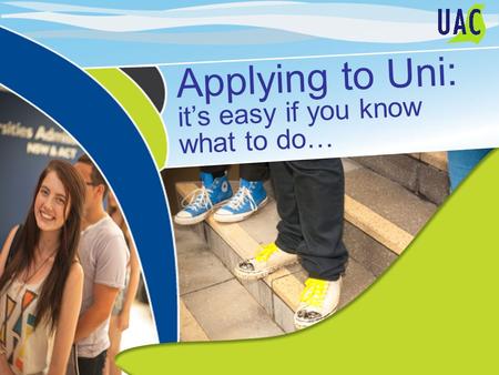 Applying to Uni: it’s easy if you know what to do…
