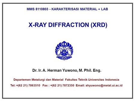 X-RAY DIFFRACTION (XRD)
