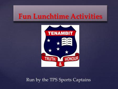 Fun Lunchtime Activities Run by the TPS Sports Captains.